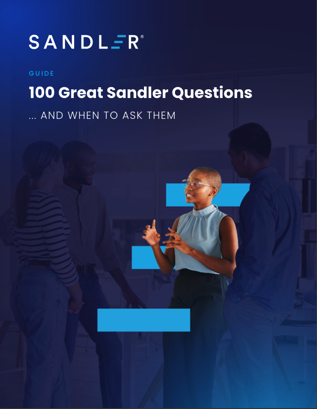 100 Great Sandler Questions...And When to Ask Them
